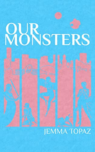 Our Monsters Our Monsters