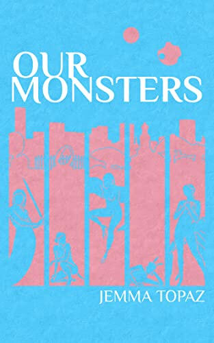 Our Monsters