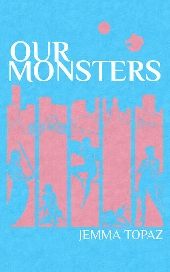 Our Monsters Our Monsters